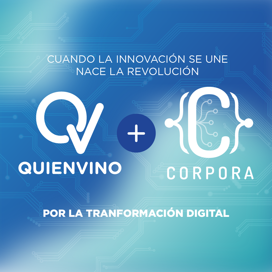 QuienVino y Corpora por la transformación digital.